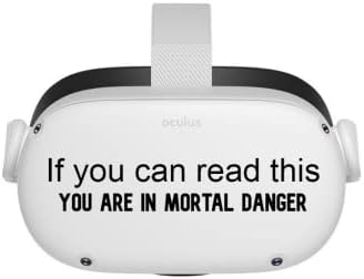 Ако можете да прочетете това, вие сте в смъртна опасност - Oculus Quest 2 - Стикери - Черен