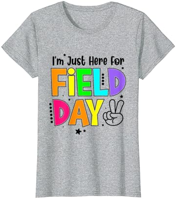 Учител е Ден на полето, аз съм тук Само Заради Тениски с Деня на полета