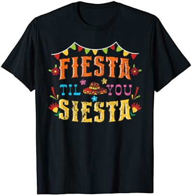 Fiesta Til You Siesta Синко Де Майо Мексико Реколта Тениска В тон