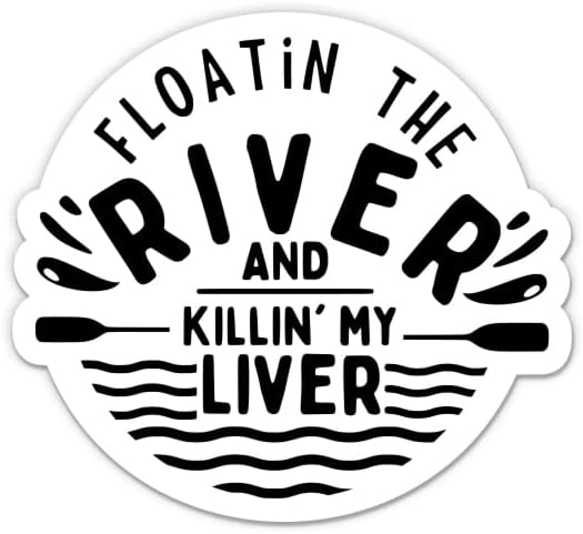 Етикети Плыву по реката и убивам черния си дроб - 2 опаковки, 3-инчов стикери - Водоустойчив винил за колата,