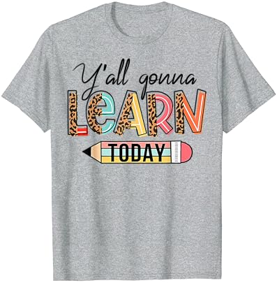 Тениска с учител, на Първия Ден в училище, Вие Всички Ще се Учим Днес, Тениска