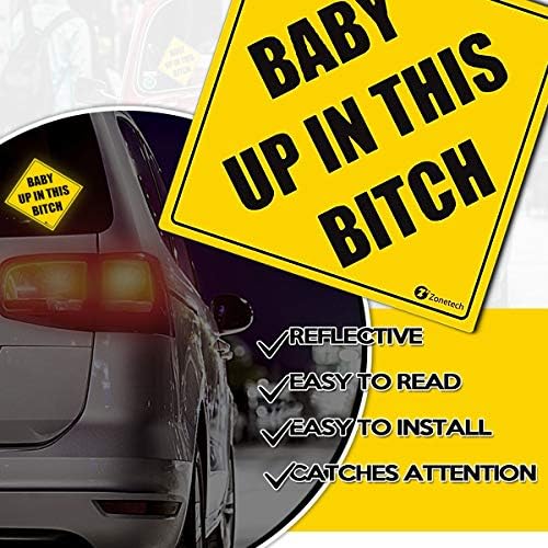Стикер за колата за сигурност Zone Tech Baby Up in This Bitch - Висококачествена Удобна Светоотражающая стикер на автомобила за сигурност Baby Up На тази суке с забавен непознат