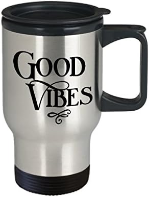 Чаша за пътуване Good Vibes - Сантиментална, Мотивирующая, Вдъхновяваща Чаша за кафе и чай С позитивни думи, са Чудесен