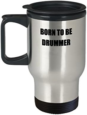 Пътна чаша за барабанист - Роден да бъде Барабанист - Идея за подарък, Неръждаема Стомана 14 грама с капак