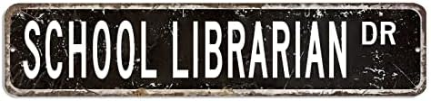 Знак на училищния Библиотекар ArogGeld Подарък на Училищния Библиотекар Декор на Училищния Библиотекар Метален Знак Обичай Уличен