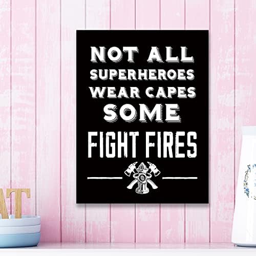 Забавни Подаръци за пожарникарите Декор с принтом върху платно, Не всички Супергерои Носят накити, Някои се Борят с Пожари,