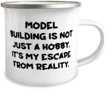 Създаване на модели - това не е просто Хоби. Това е моето Бягство От Реалността. Чаша за къмпинг на 12 унции,