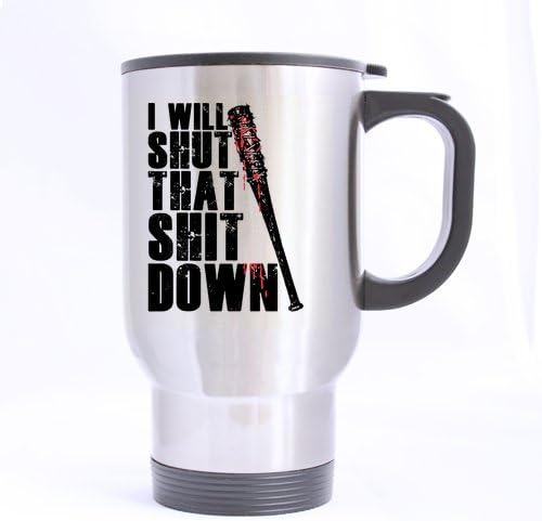 Здрава Чаша I Will Shut That Down - Пътни Чаши от неръждаема стомана, - размери 14 грама