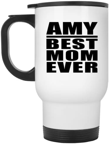 Designsify Ейми е най-Добрата Мама На света, Бяла Пътна Чаша 14 грама, на Чаша с Изолация от Неръждаема Стомана, Подаръци за