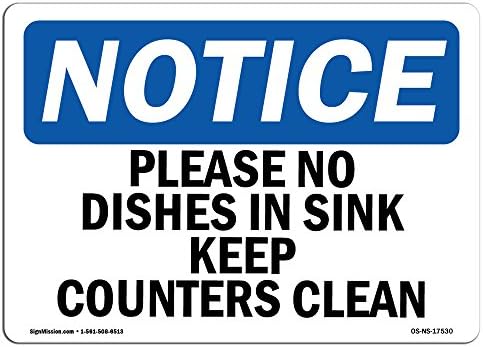 Признаци за уведомяване OSHA - Моля, Не поставяйте съдове на мивката, Дръжте Рафтове в чисто | Vinyl Стикер-стикер | Защитете вашия бизнес, работна площадка, склад | Произв