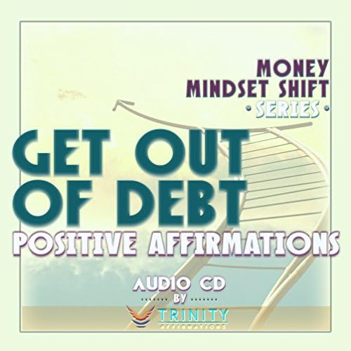 Серия от промени в парично мисленето: отърви се от дългове с Положителни аффирмациями Аудио CD