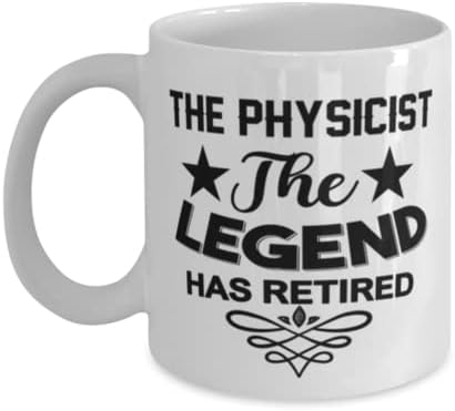 Чаша за Физика, Легендата се пенсионирах, Нови Уникални Идеи за Подаръци за Физика, Чаена Чаша, Чаена Чаша Бял Цвят