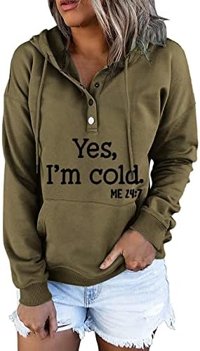 Yes Im Cold Hoody Дамски макси Блузи С Писмото Принтом, Пуловер с кръгло деколте, Широки Черен Пуловер с качулка